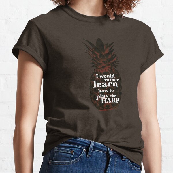 Psych - I would rather learn to play the harp. Classic T-Shirt