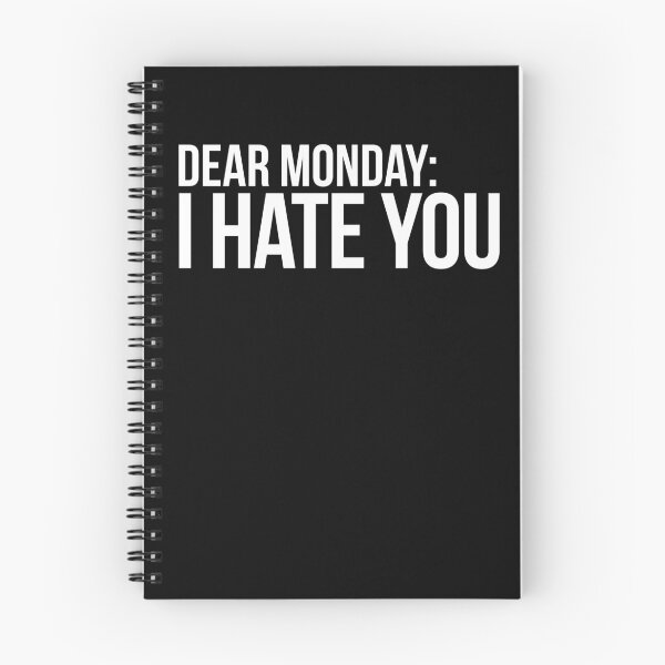 Item preview, Dear Monday I Hate You designed and sold by cbrink.