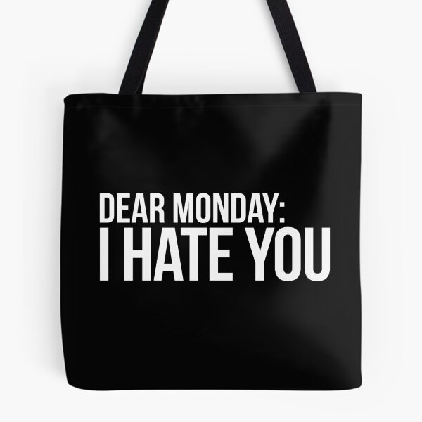 Item preview, Dear Monday I Hate You designed and sold by cbrink.