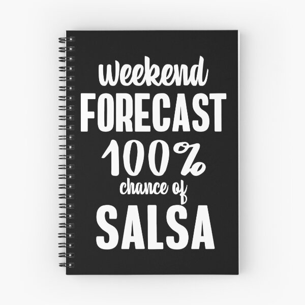 Item preview, Weekend Forecast 100% Chance of Salsa Dancing designed and sold by DanceAddict.