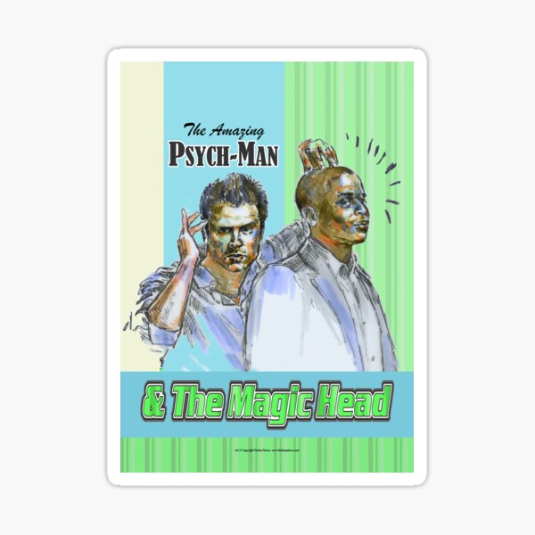 Psych - The Amazing Psych-man & MagicHead Sticker