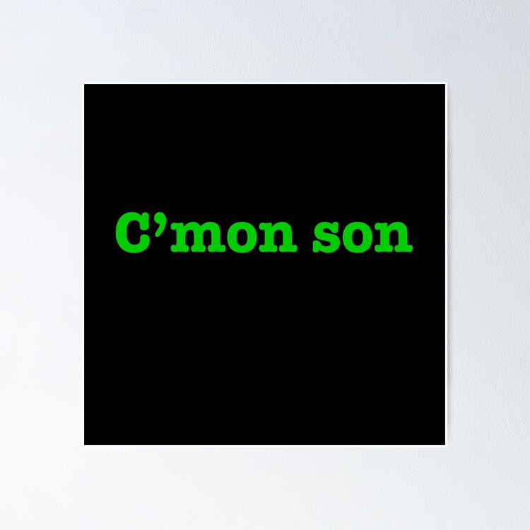 C'mon son Sticker