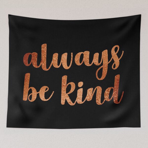 Item preview, always be kind designed and sold by ausketches.