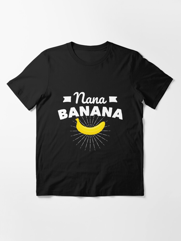 nana banana shirt