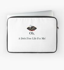 A Debt Free Life For Me Laptop Sleeve