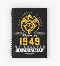 The Legend Is Alive - Born In 1949 Spiral Notebook