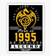 The Legend Is Alive - Born In 1995 Sticker