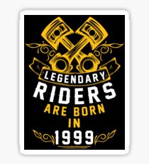 Legendary Riders Are Born In 1999 Sticker