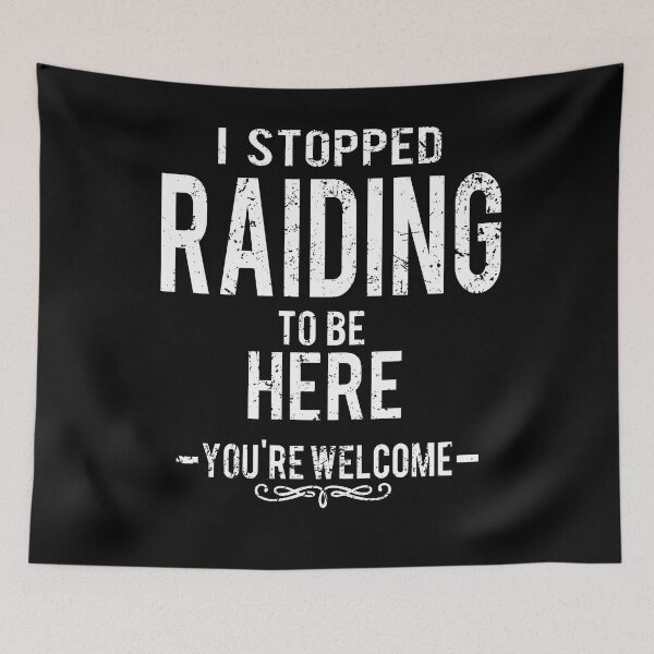 Item preview, Stopped Raiding To Be Here Sarcastic Gamer designed and sold by carlgookins.