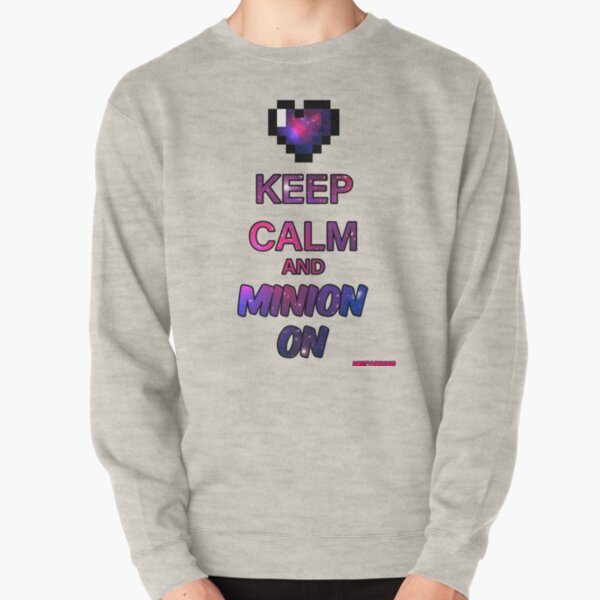 Keep Calm and Minion On Pullover Sweatshirt