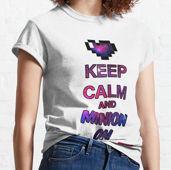 Keep Calm and Minion On Classic T-Shirt
