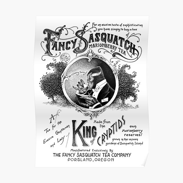 Fancy Sasquatch Marionberry Tea Poster