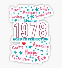 Made In 1978 - Aged To Perfection Sticker