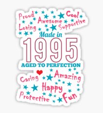 Made In 1995 - Aged To Perfection Sticker