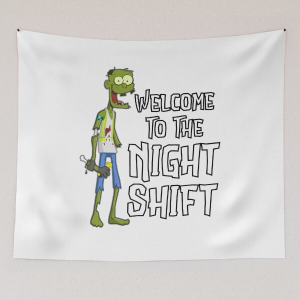 Item preview, Welcome To The Night Shift Zombie designed and sold by Swagazon.