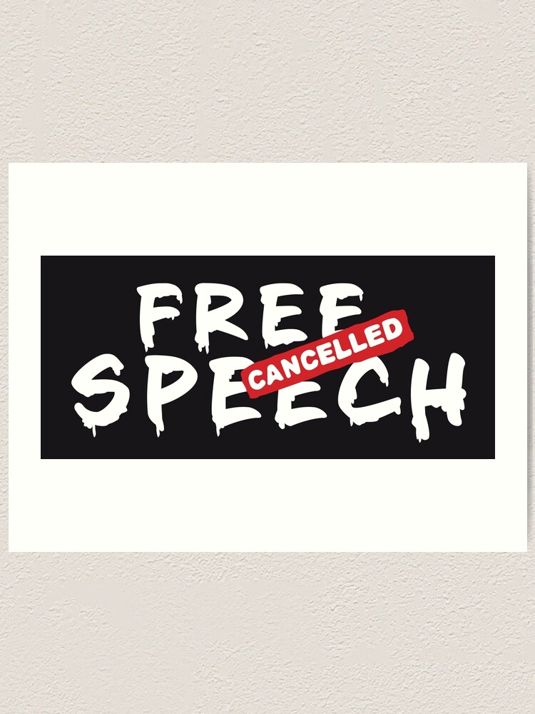 Banksy Parody Quote Free Speech Cancelled Censorship Wet Graffiti On Black Background Hd High Quality Online Store Art Print By Iresist Redbubble