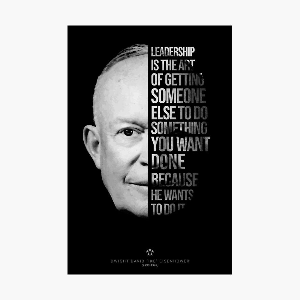 Poster Dwight Ike Eisenhower Citation De La Direction Par Nothinguntried Redbubble