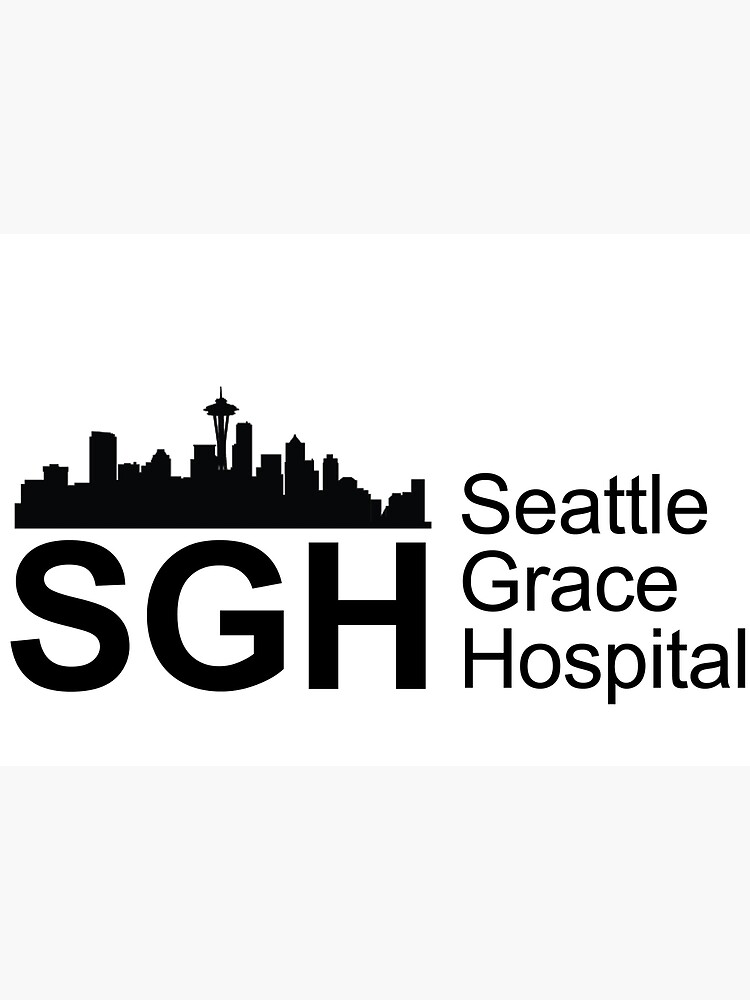 "SGH Seattle Grace Hospital Grey's " Poster by flafy7 Redbubble