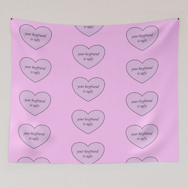 Item preview, Your boyfriend is ugly. designed and sold by sogayShop.
