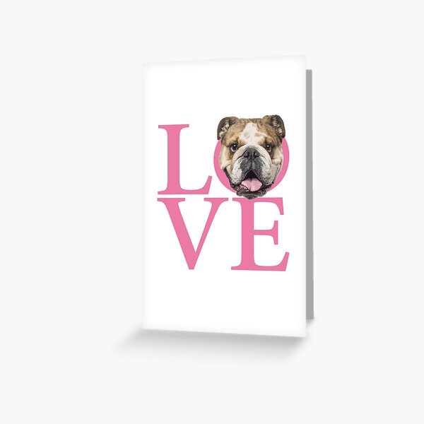 Love English Bulldog Greeting Card