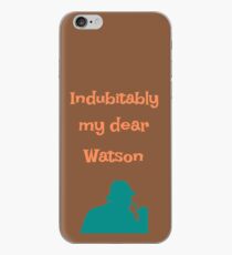 Indubitably, my dear Watson iPhone Case