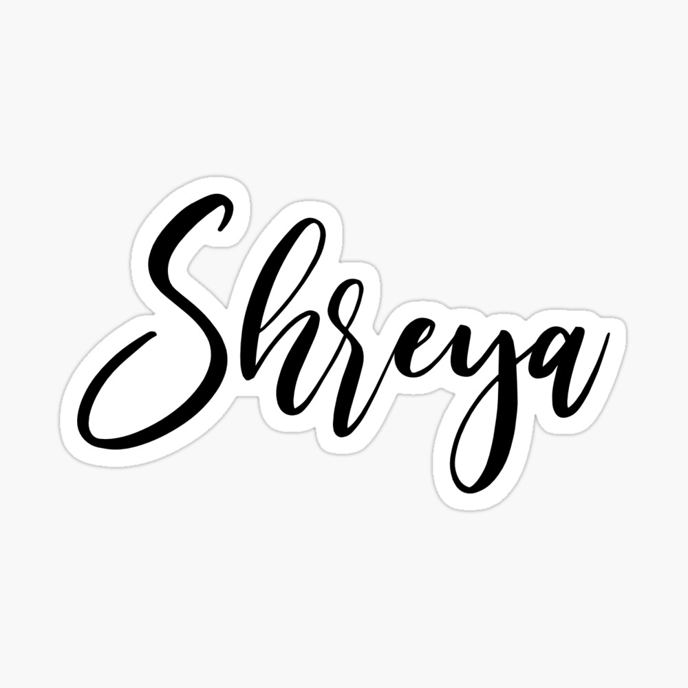 Written Style Calligraphy Shreya Name Art