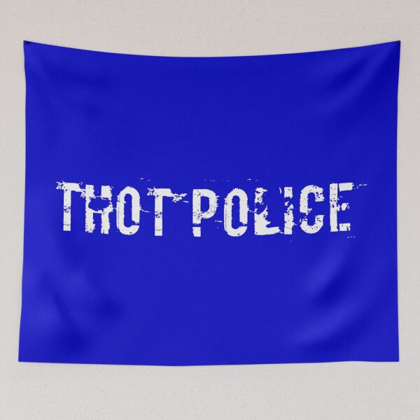 Item preview, THOT Police designed and sold by DankDreamz.
