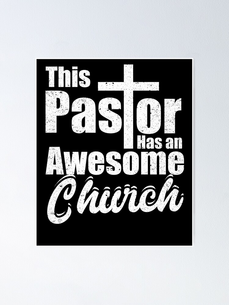 This Pastor Has Awesome Church Christian Jesus God Poster For Sale By Kieranight Redbubble