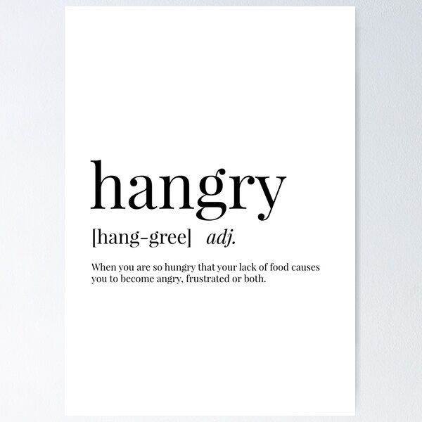Artikel-Vorschau von Hangry-Definition, designt und verkauft von Defining Prints.