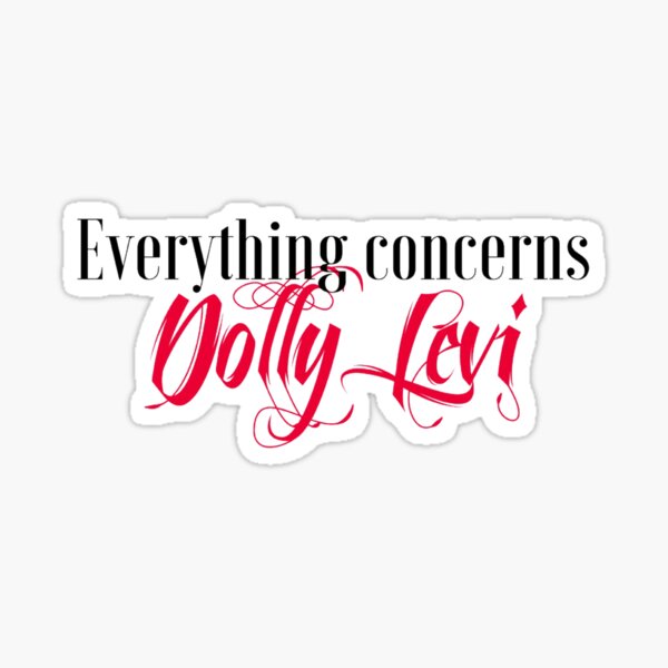 Everything Concerns dolly Sticker