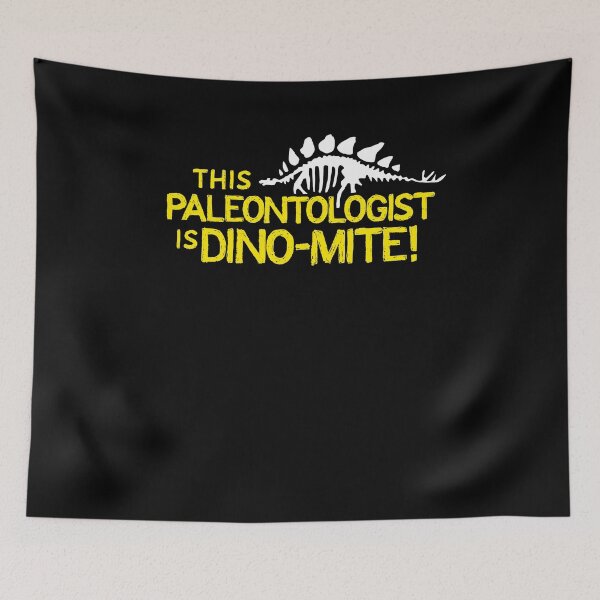 Item preview, Paleontology Paleontologist Dino Fossil Hunter This Paleontologist is Dino Mite designed and sold by KNUXX Shop.