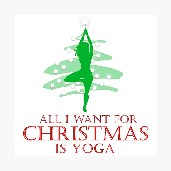 All I want for Christmas is Yoga #2 Photographic Print