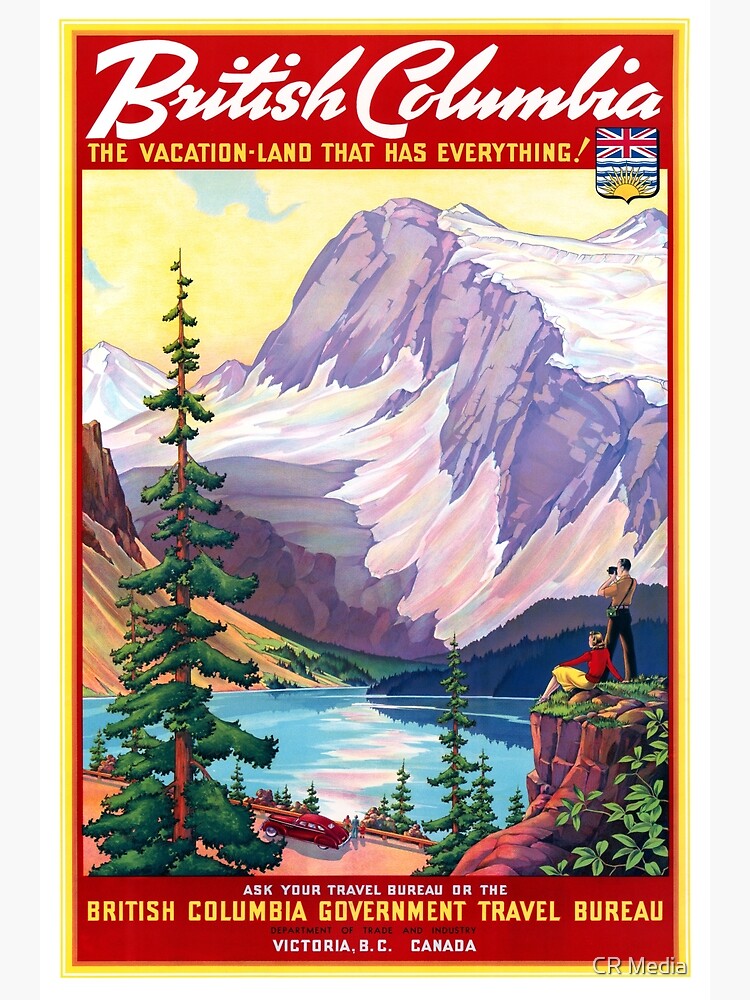 "Canada British Columbia Vintage Poster Restored" Poster for Sale by