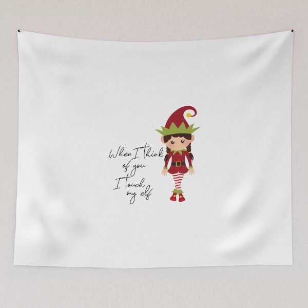 Item preview, When I Think Of You I Touch My Elf  designed and sold by ColorFlowArt.