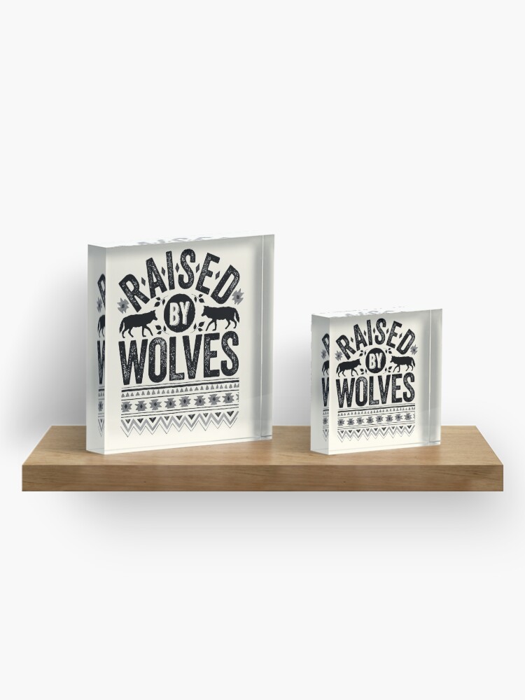 Alternate view of Raised By Wolves {Black + White} Acrylic Block