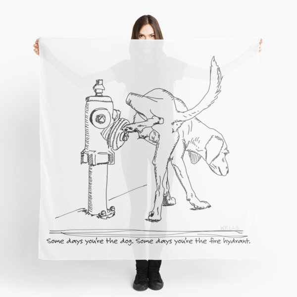 Some days you're the fire hydrant Scarf