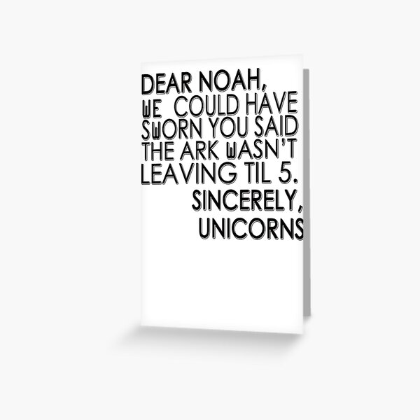 Artikel-Vorschau von Lieber Noah, wir hätten dir schwören können, dass die Arche nicht bis 5 gehen würde. Mit freundlichen Grüßen, Unicorns, designt und verkauft von masonsummer.