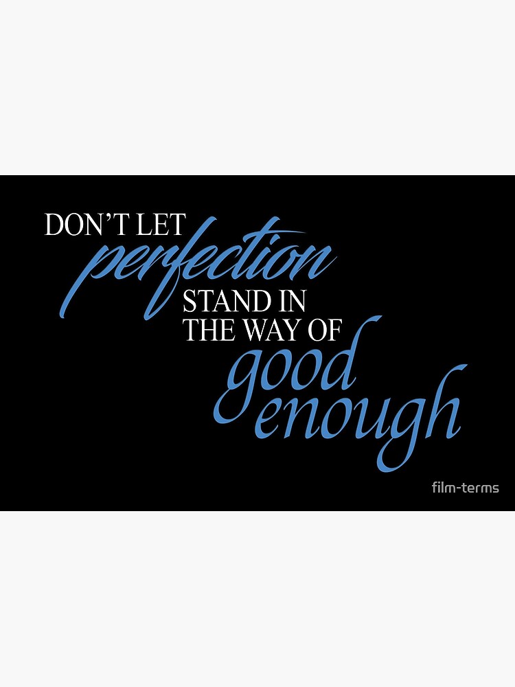 don-t-let-perfection-stand-in-the-way-of-good-enough-zipper-pouch-by
