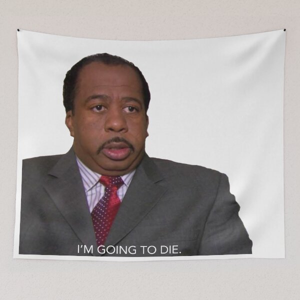 Item preview, I'M GOING TO DIE - Stanley from The Office designed and sold by Aaron Macias.