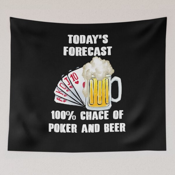 Artikelvorschau, Lustiges heutiges Forecast Poker und Bier entworfen und verkauft von DBA-Dezines.
