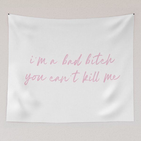Item preview, I'm a bad bitch you can't kill me miss Keisha vine inspirational designed and sold by nguyenorlose.