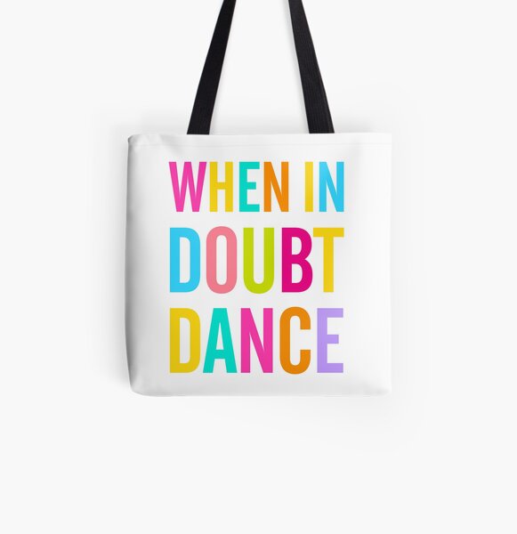When In Doubt Dance! All Over Print Tote Bag