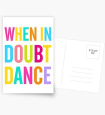 When In Doubt Dance! Postcards