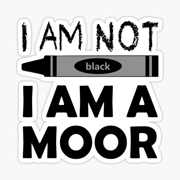 Item preview, I Am Not Black I Am A Moor   designed and sold by EzeNwanyi.