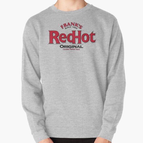 Frank's Red Hot Pullover Sweatshirt