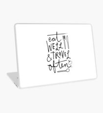 Eat Well & Travel Often Laptop Skin