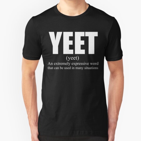 Yeet T-Shirts | Redbubble