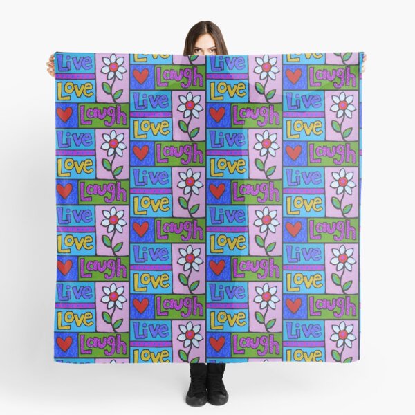 live, love, laugh ... Scarf