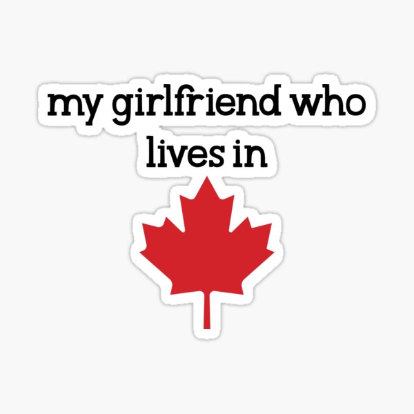 Canada Girlfriend Stickers Redbubble - transparent maple leaf for canada day roblox