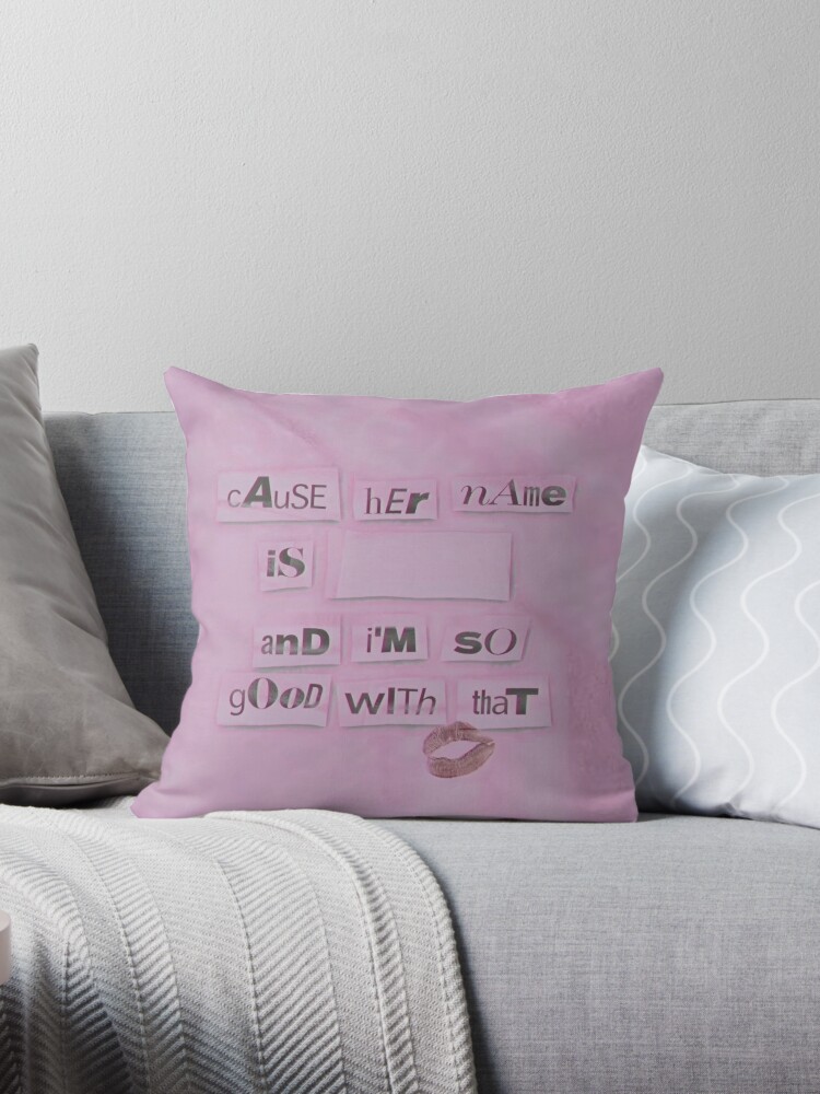 Thank U Next Her Name Throw Pillow By Kyrelia Redbubble